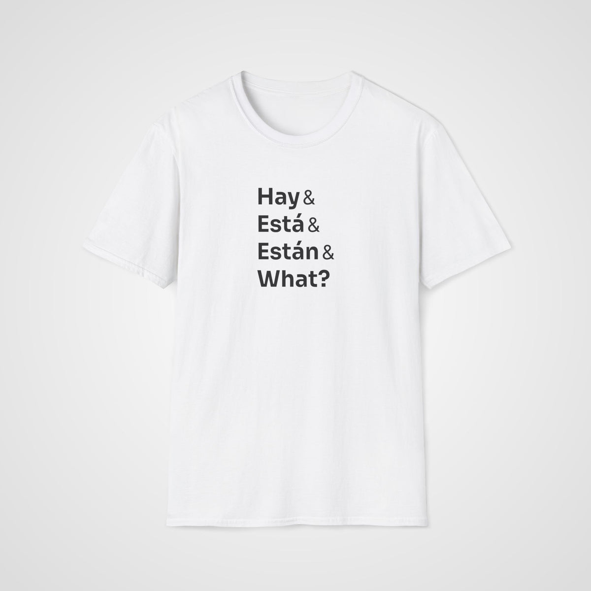Hay Está Están T-Shirt in White