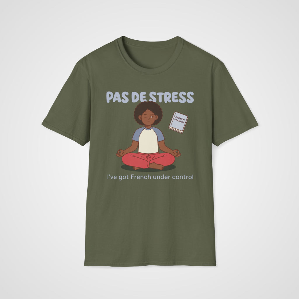 Pas de Stress French T-Shirt in Military Green