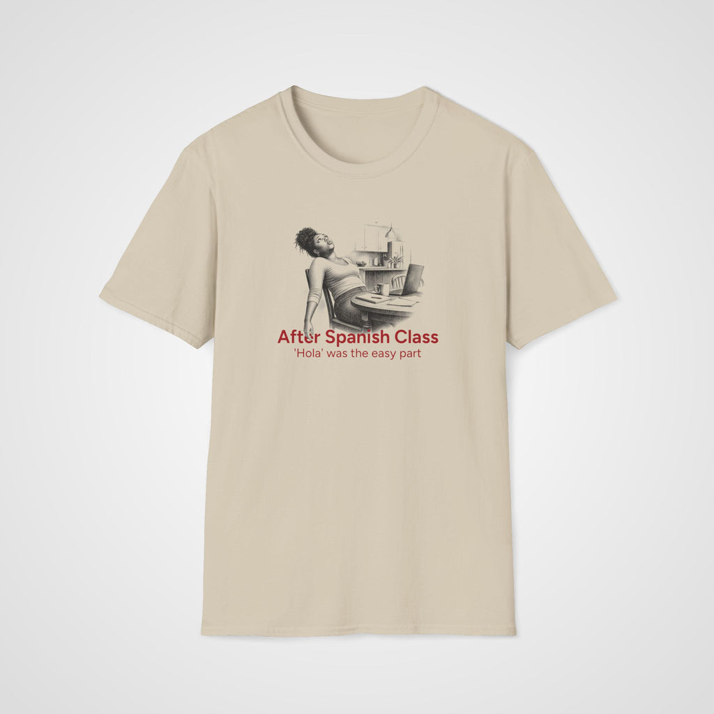 After Spanish Class T-Shirt in Sand