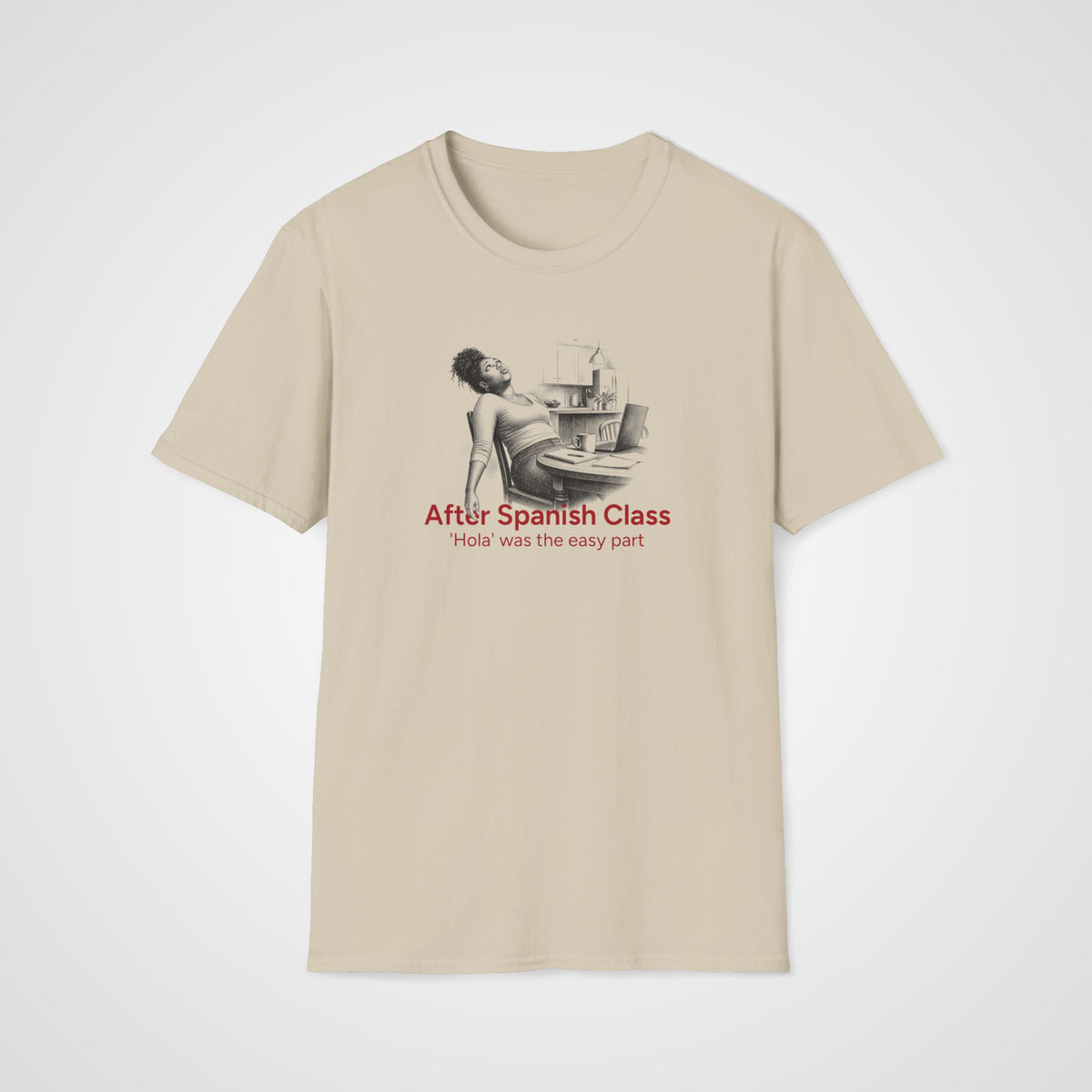 After Spanish Class T-Shirt in Sand