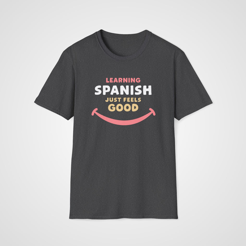 Spanish Feels Good T-Shirt in Dark Heather