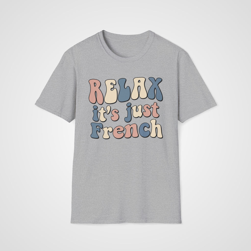 Relax, It’s Just French T-Shirt in Sport Gray