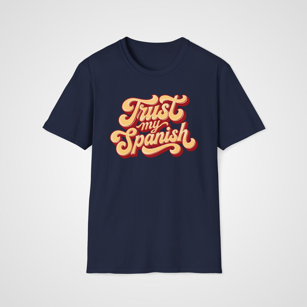 Trust My Spanish T-Shirt in Navy