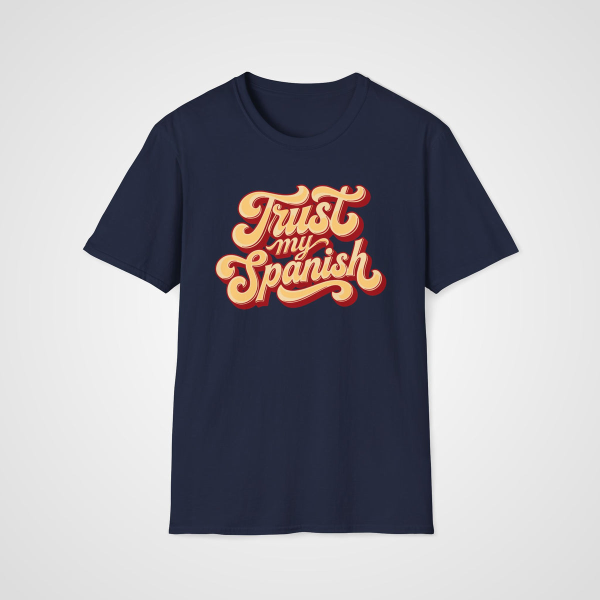 Trust My Spanish T-Shirt in Navy