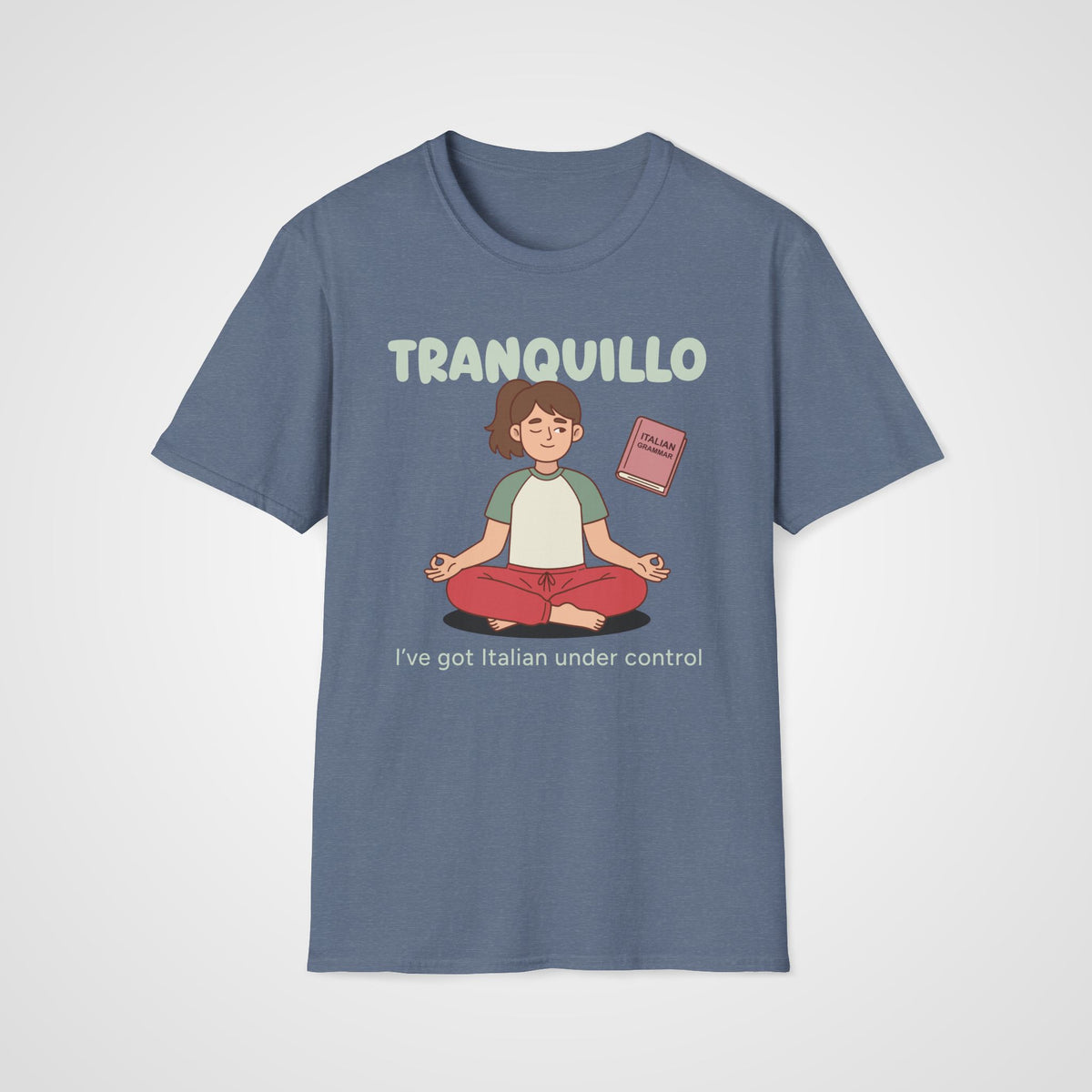 Tranquillo Italian Learner T-Shirt in Heather Indigo