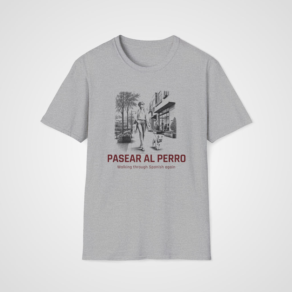 Pasear al Perro Spanish T-Shirt in Sport Gray