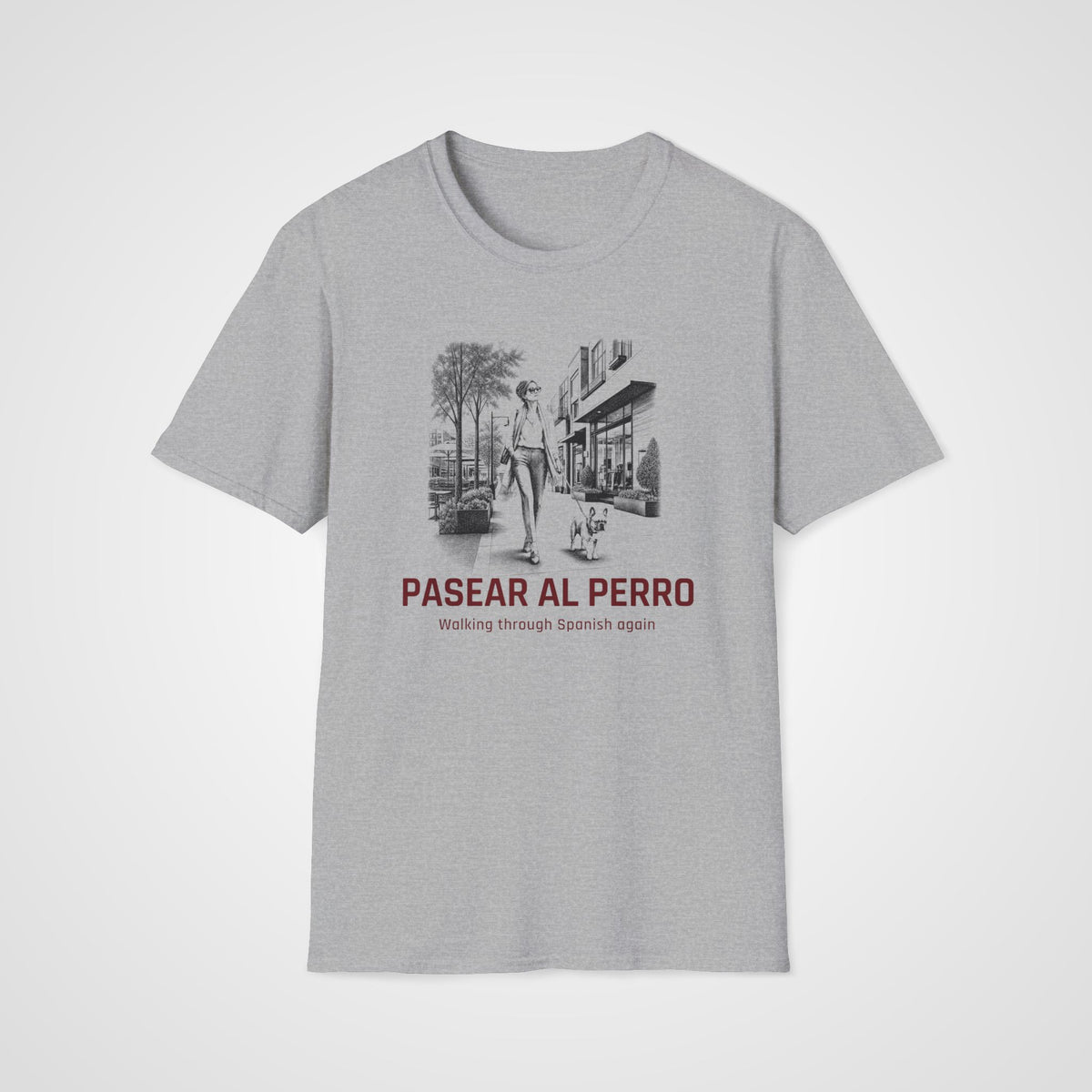 Pasear al Perro Spanish T-Shirt in Sport Gray