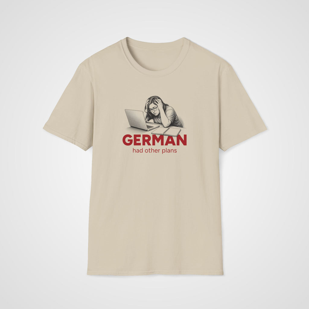 German Had Other Plans T-Shirt in Sand