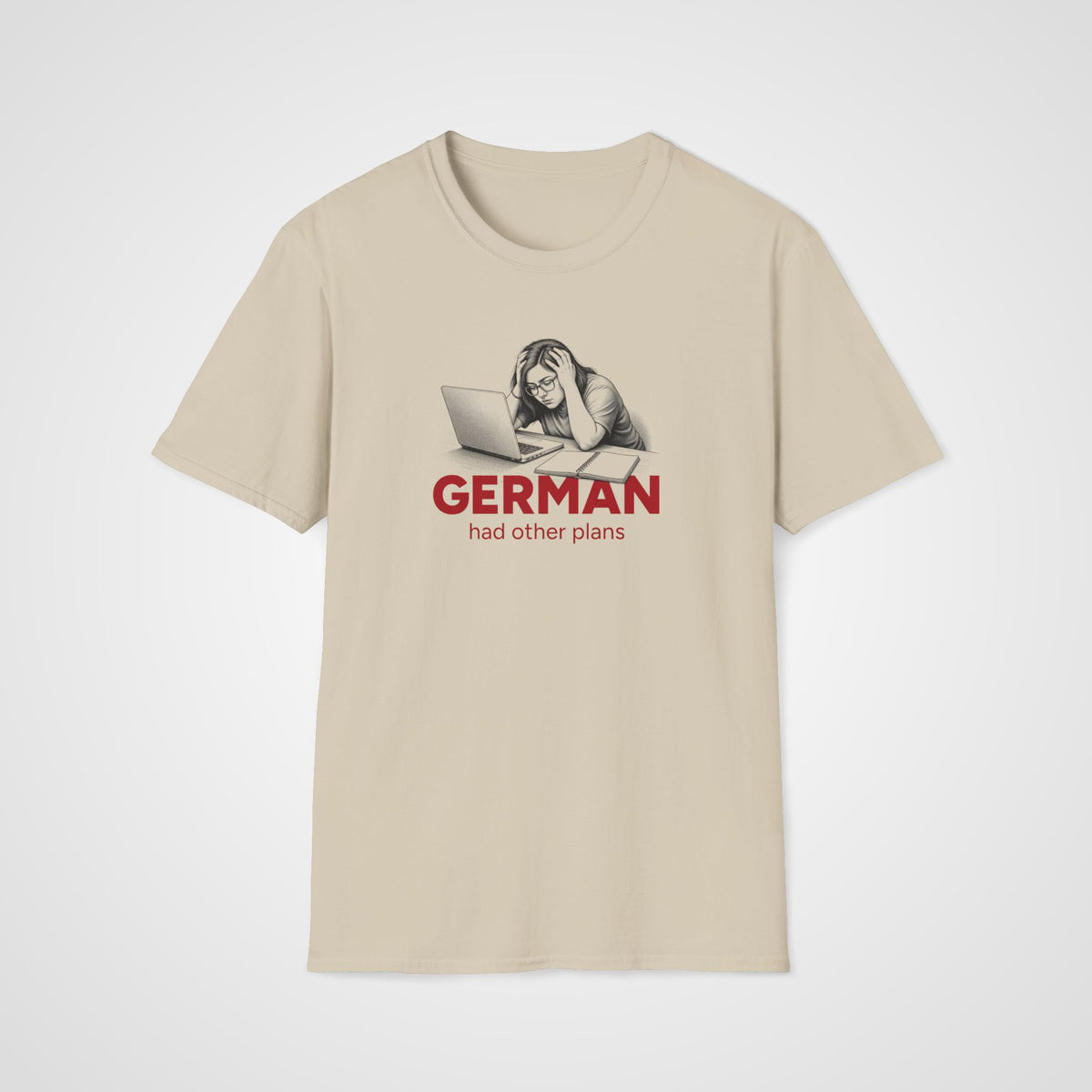 German Had Other Plans T-Shirt in Sand