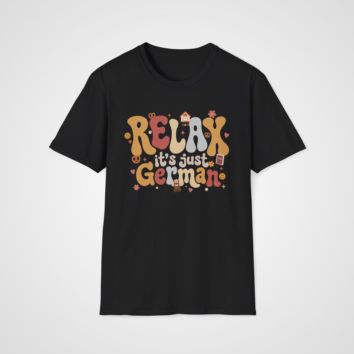 Relax It's Just German T-Shirt in Black