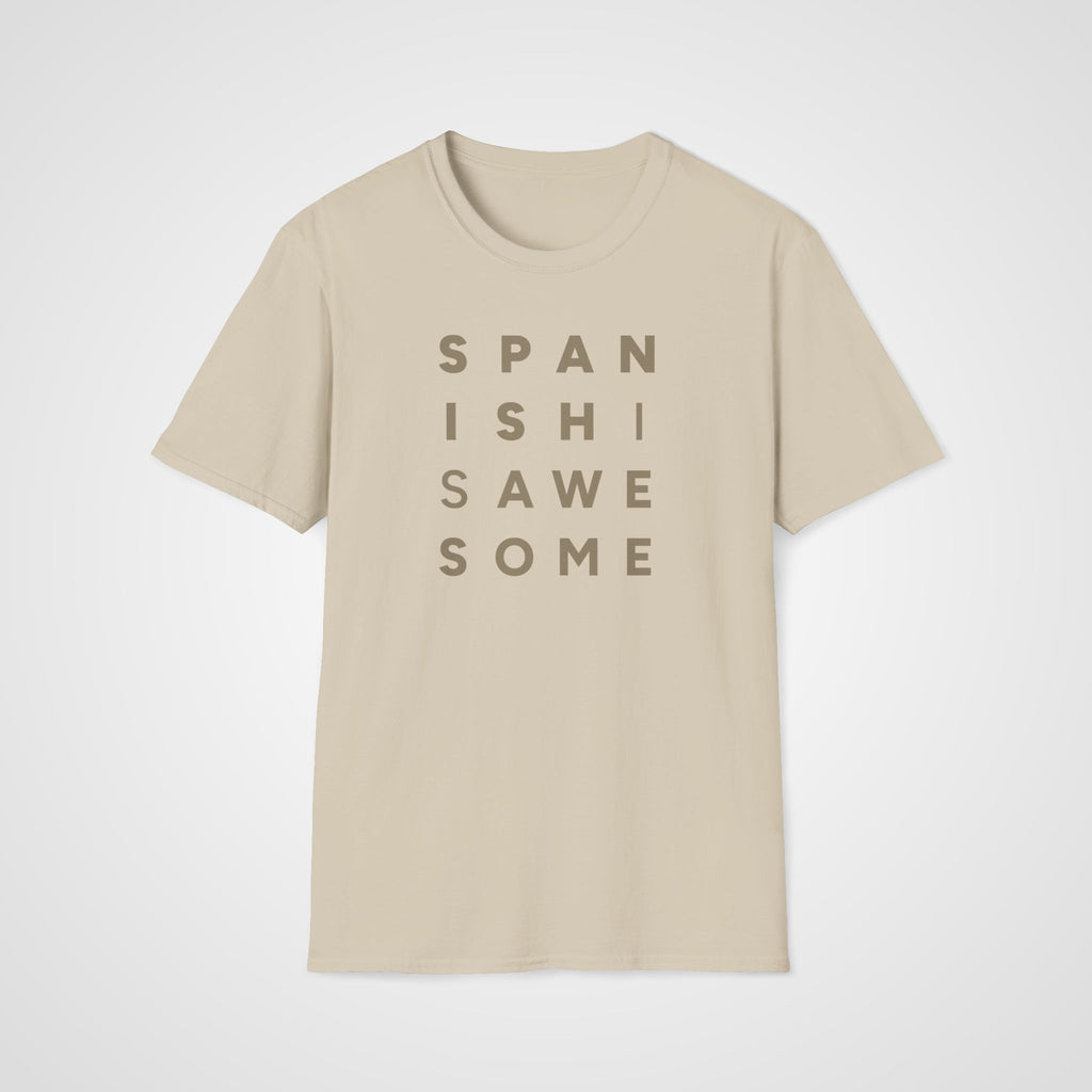 Spanish Is Awesome T-Shirt in Sand