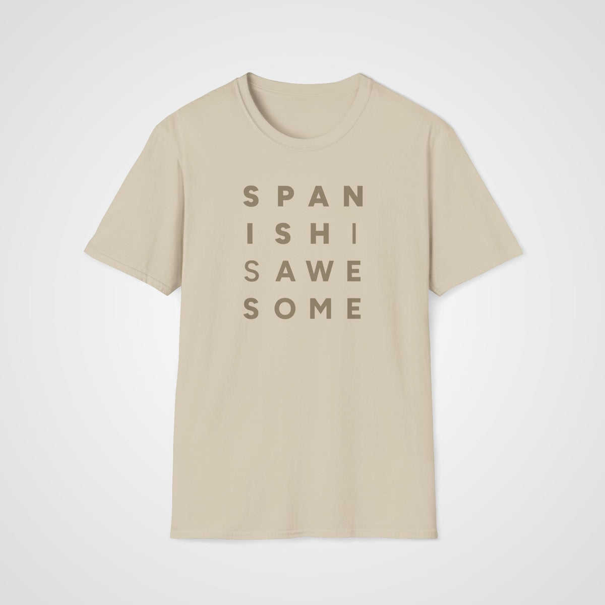 Spanish Is Awesome T-Shirt in Sand
