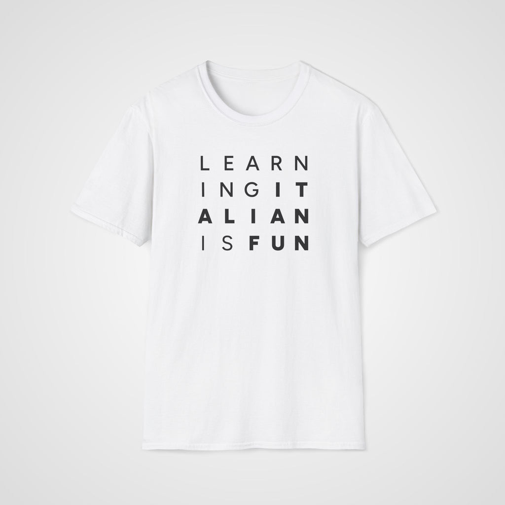 Learning Italian Is Fun T-Shirt in White
