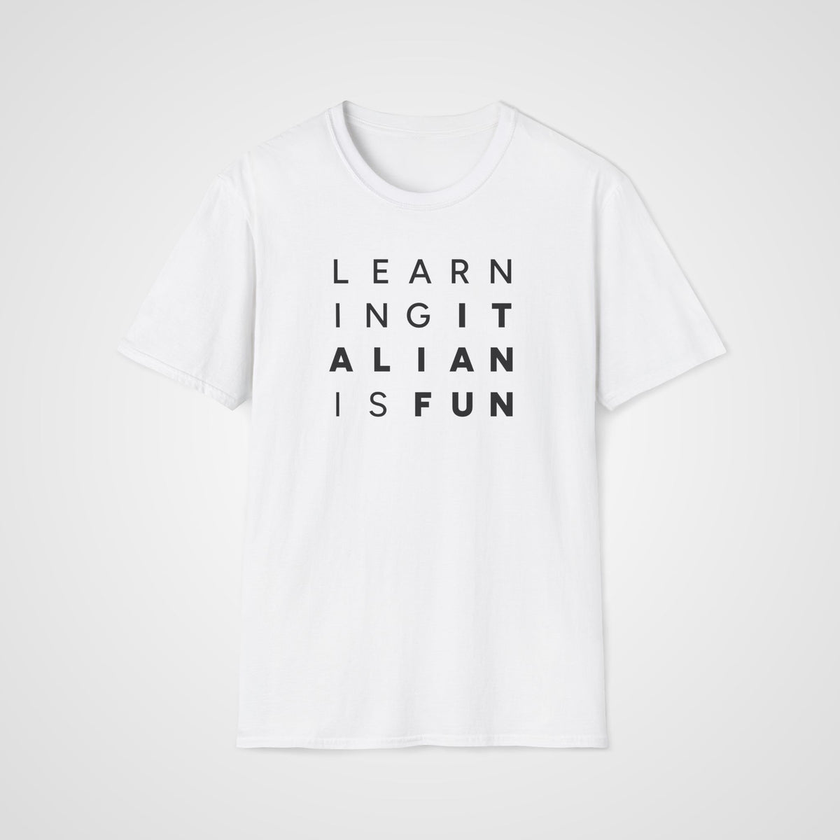 Learning Italian Is Fun T-Shirt in White
