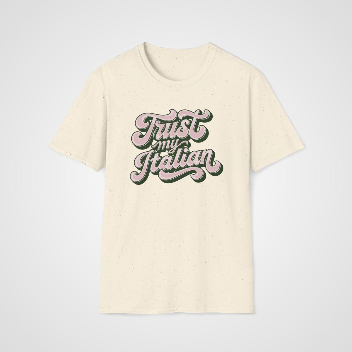 Trust My Italian T-Shirt in Natural