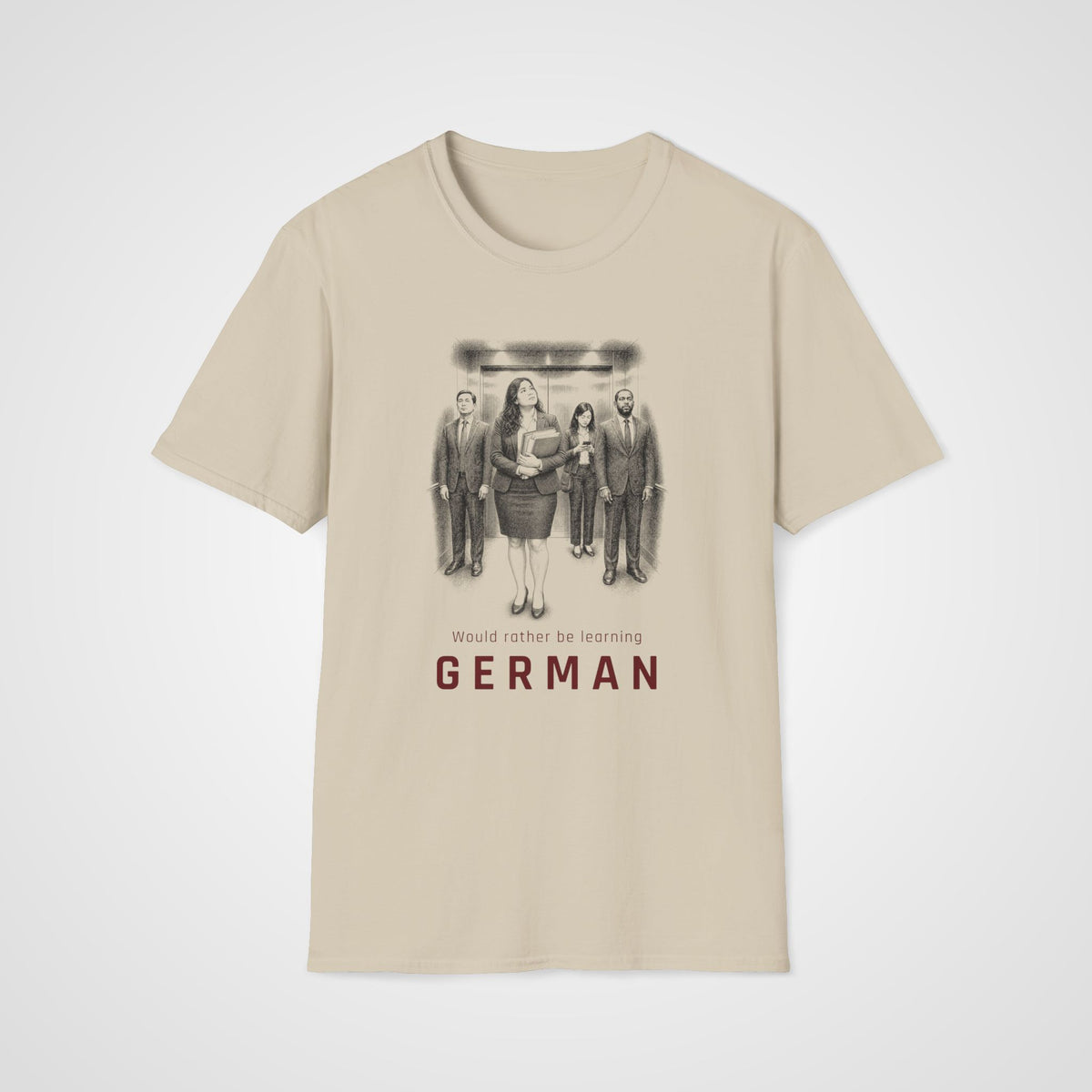 Learning German Instead T-Shirt in Sand