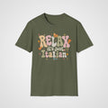 Relax, It’s Just Italian T-Shirt in Military Green