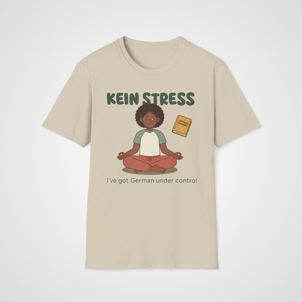 Kein Stress T-Shirt in Sand