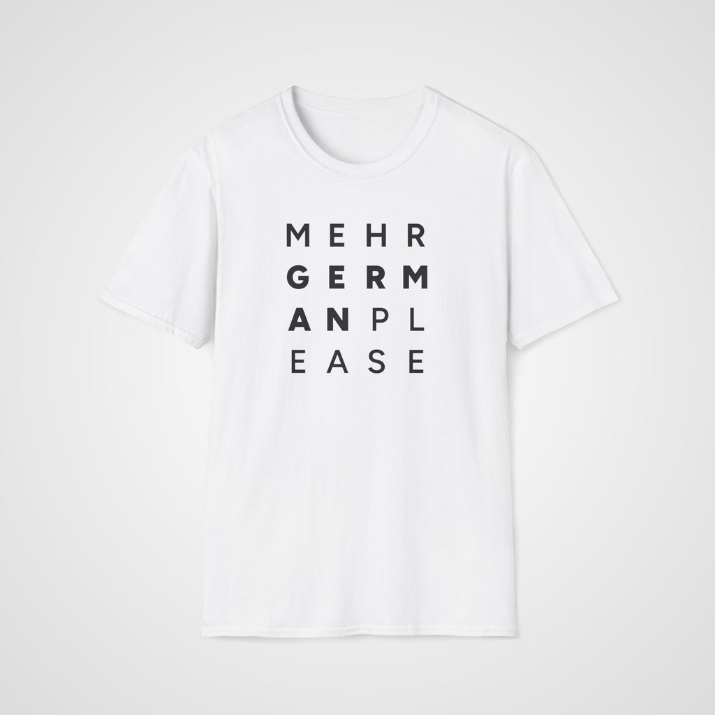 Mehr German Please T-Shirt in White