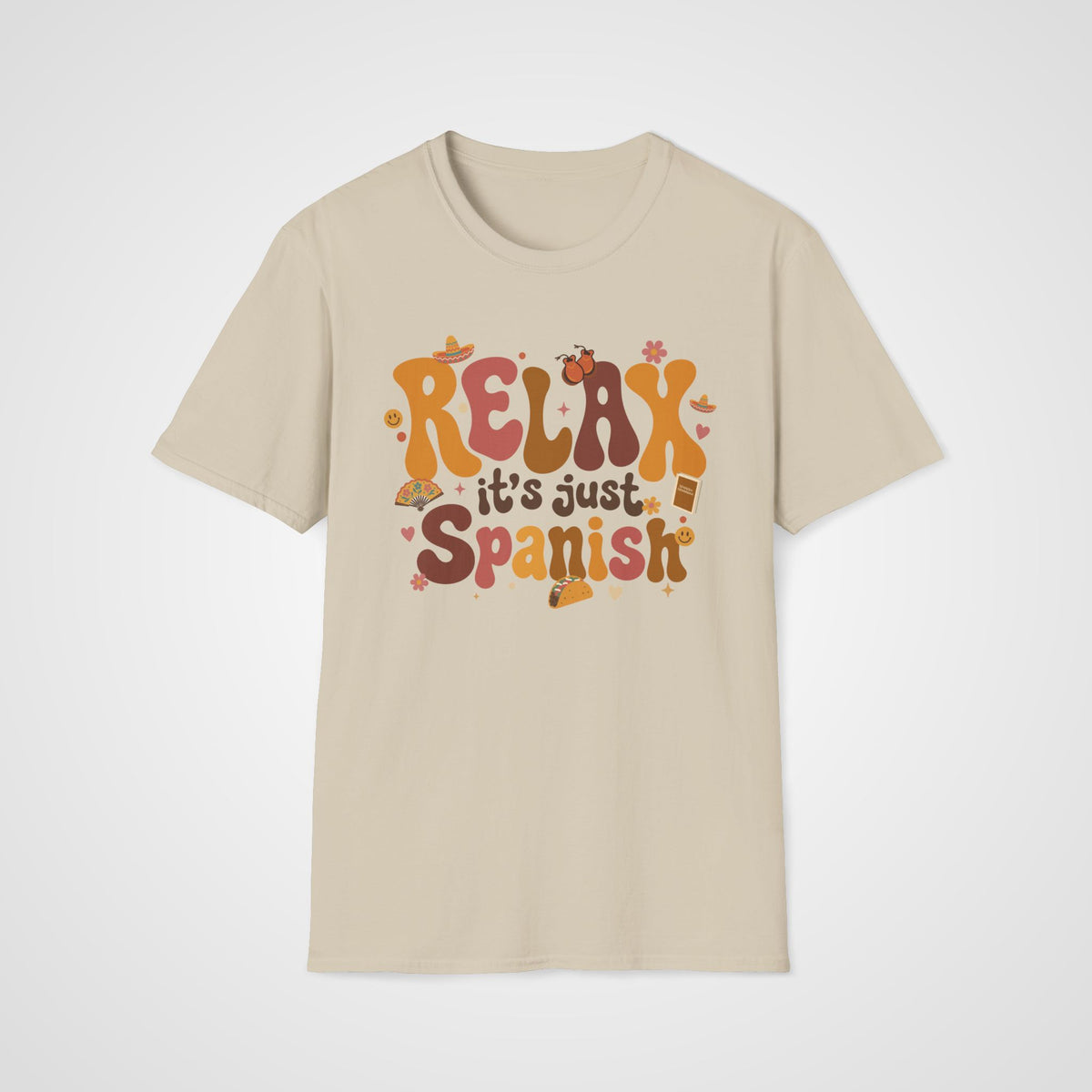 Relax It's Just Spanish T-Shirt in Sand