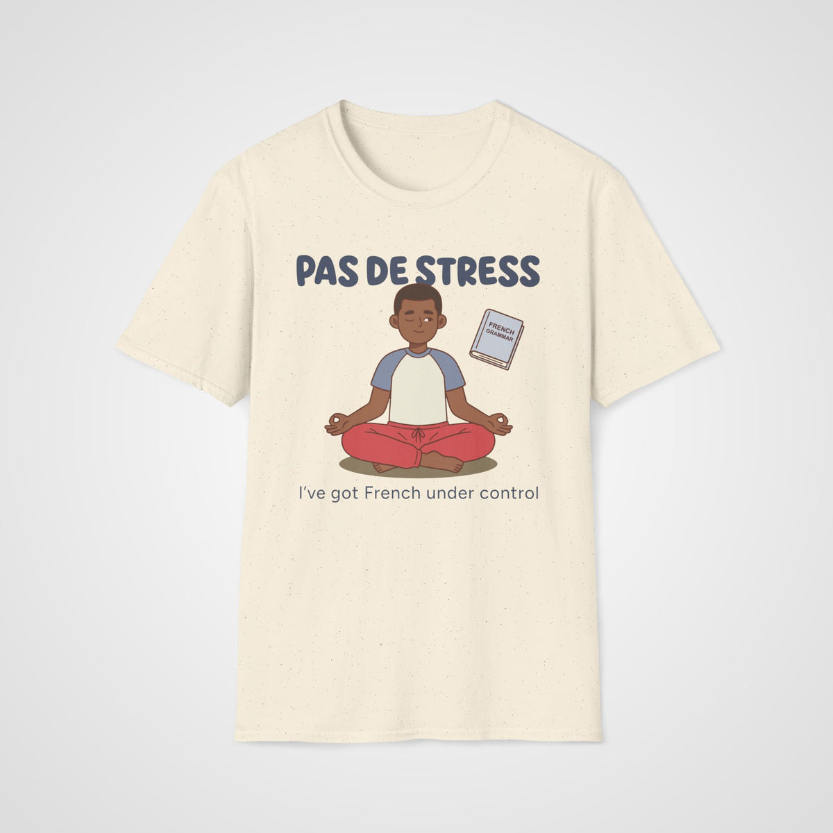Pas de Stress T-Shirt in Natural