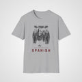 Spanish Instead T-Shirt in Sport Gray