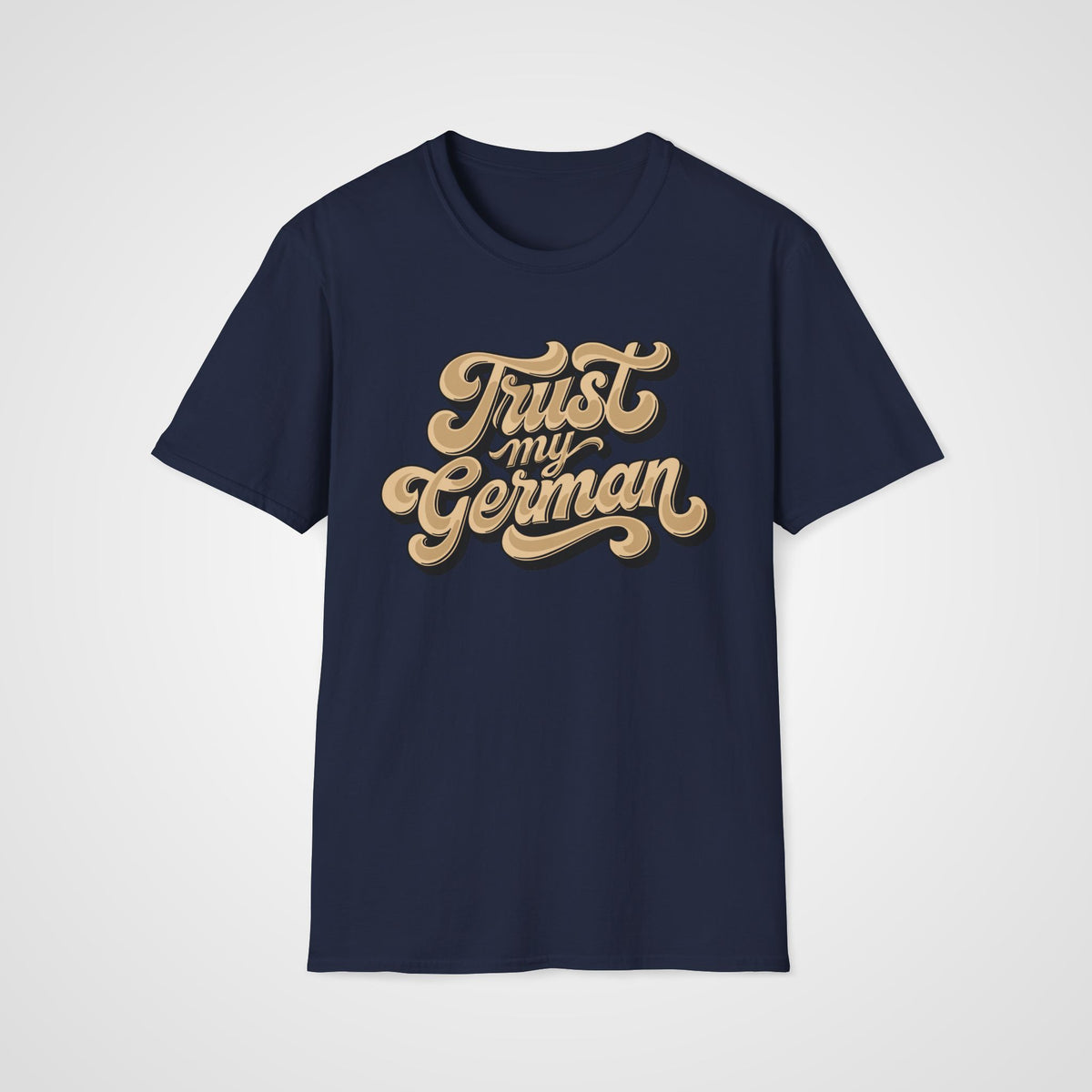 Trust My German T-Shirt in Navy