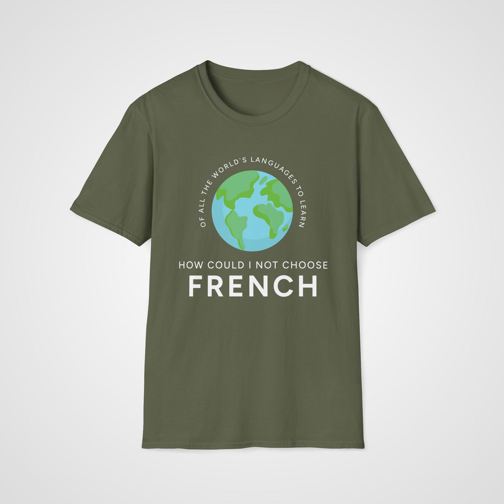 How Could I Not Choose French in Military Green