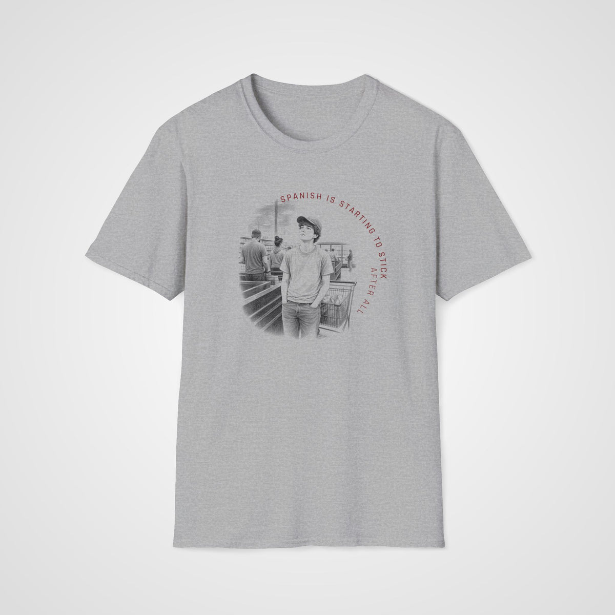 Spanish Is Sticking T-Shirt in Sport Gray