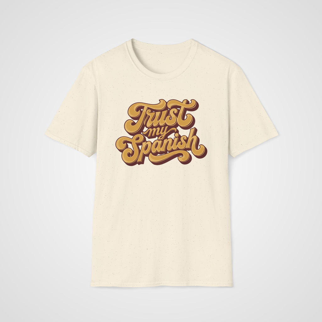 Trust My Spanish T-Shirt in Natural