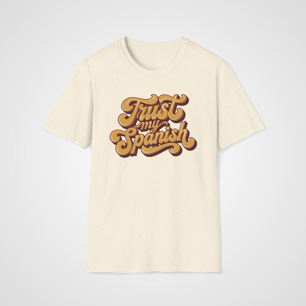 Trust My Spanish T-Shirt in Natural