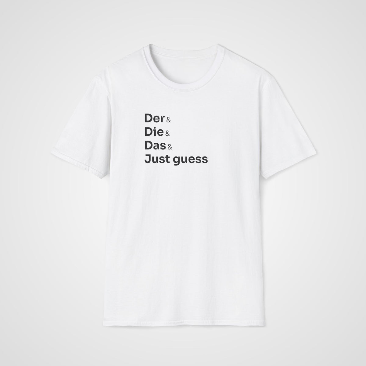 Der Die Das Just Guess T-Shirt in White