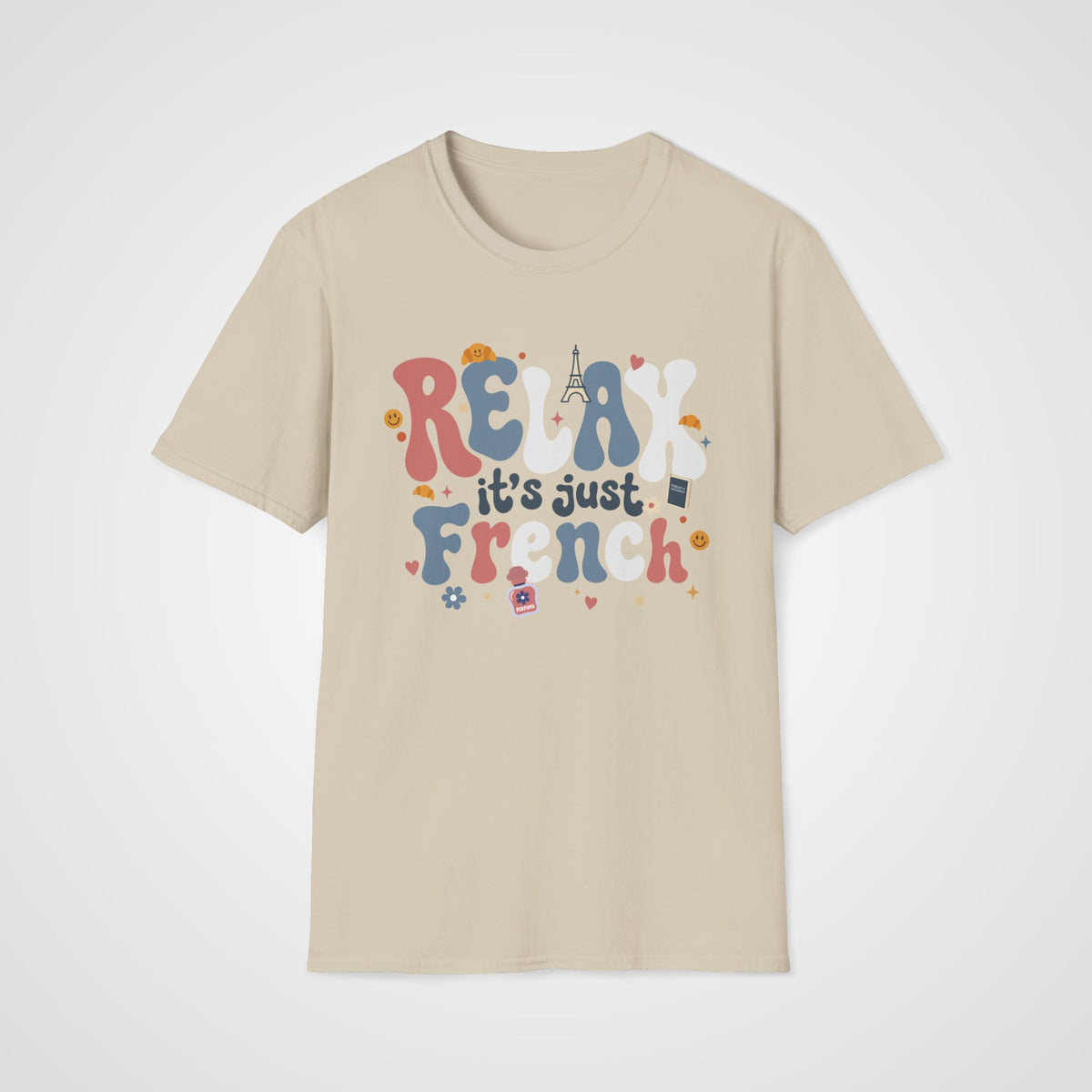 Relax It's Just French T-Shirt in Sand