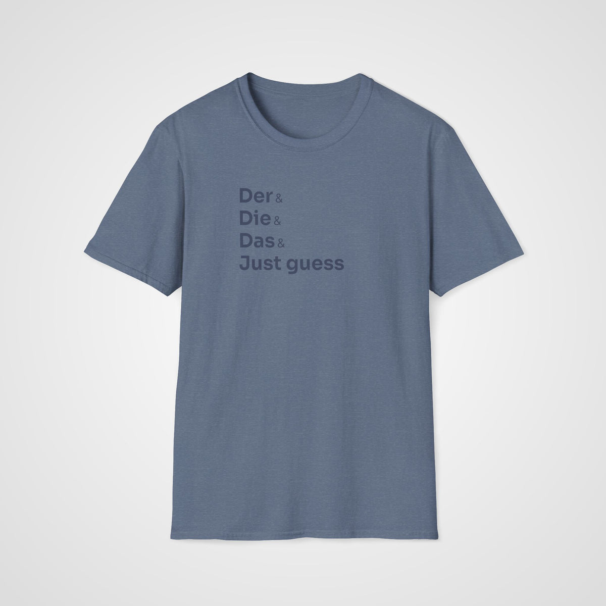 Der Die Das Just Guess T-Shirt in Heather Indigo