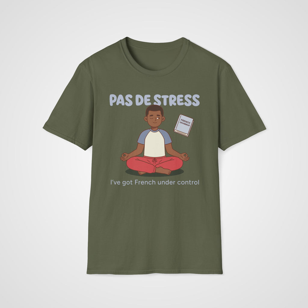 Pas de Stress T-Shirt in Military Green
