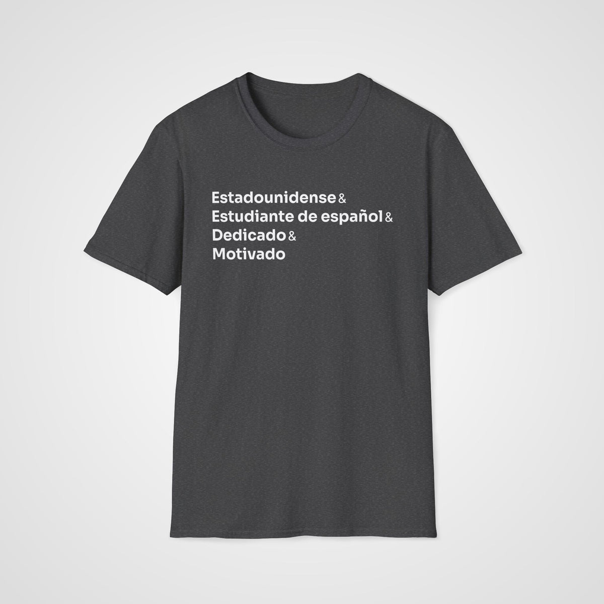 Estudiante Dedicado T-Shirt in Dark Heather