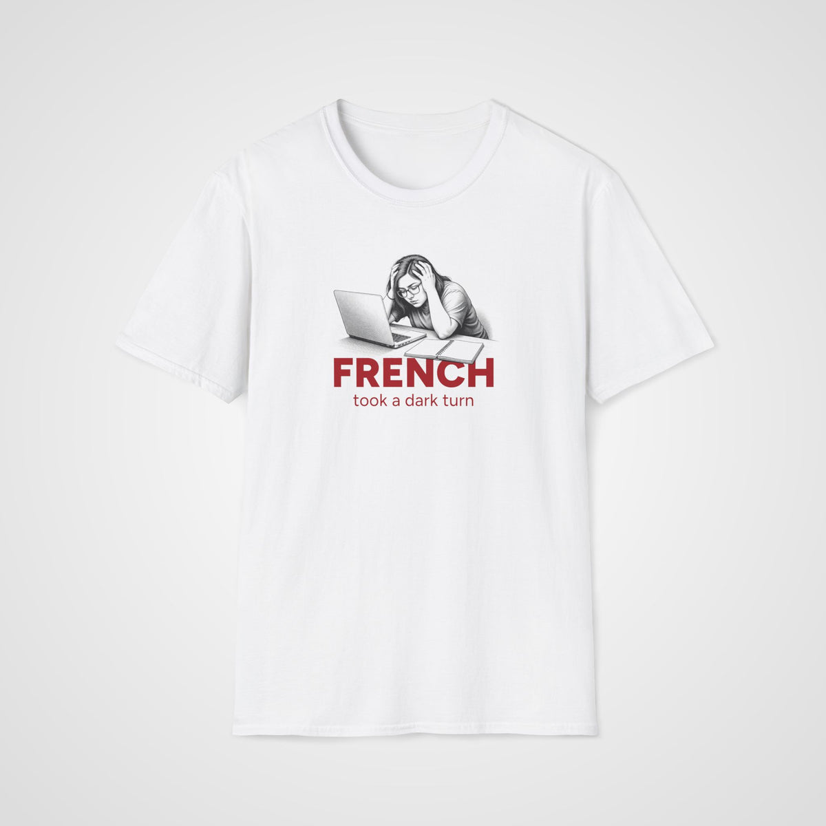 French Took a Dark Turn T-Shirt in White