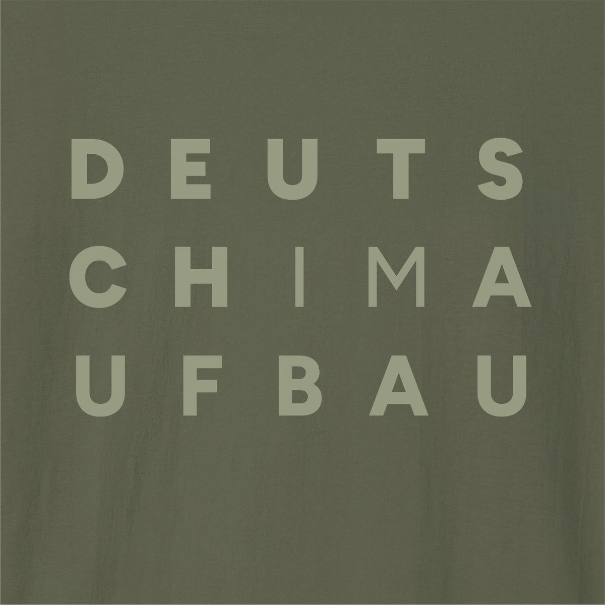 Close-up of Military Green German learner T-shirt featuring the “Deutsch I'm Aufbau” print