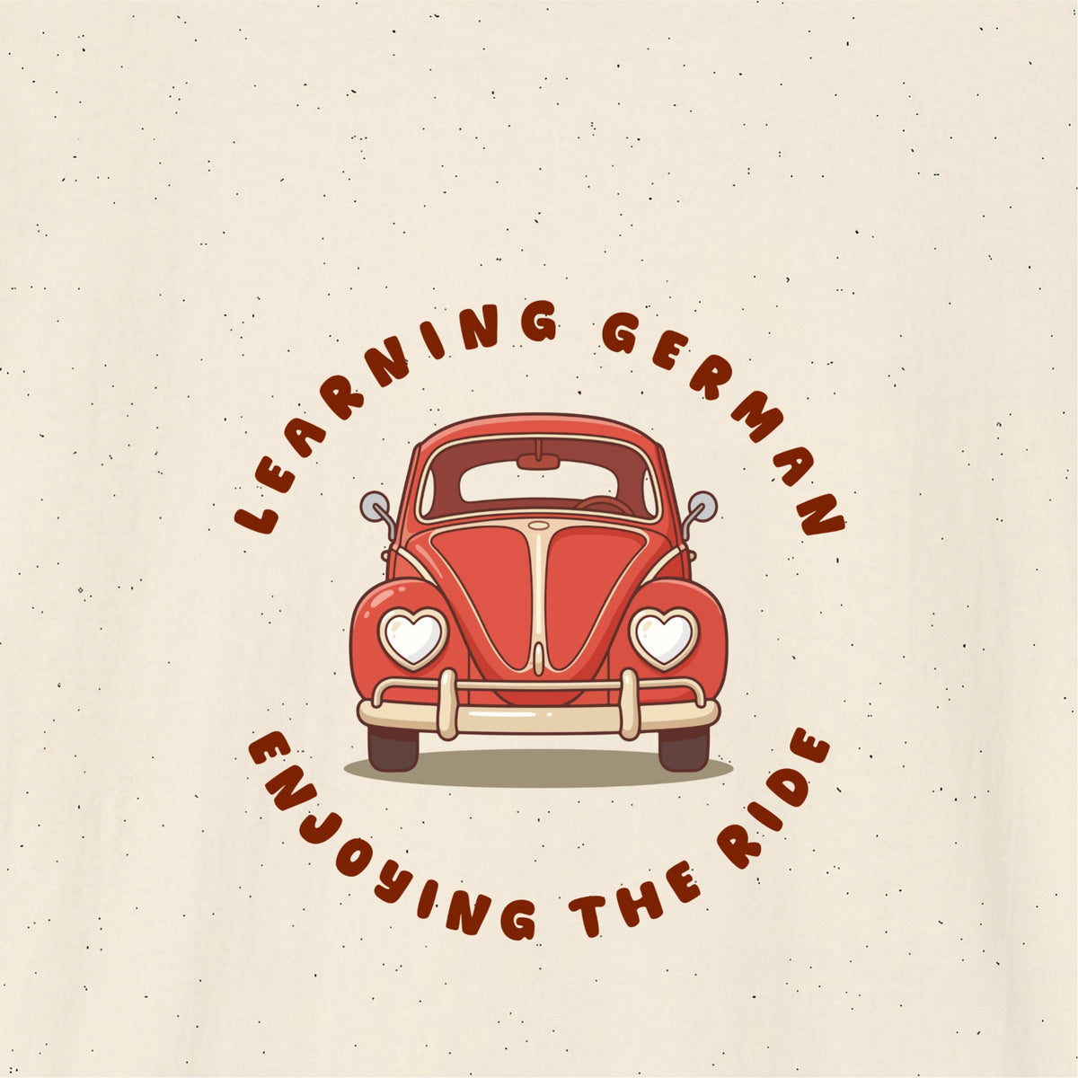 Close-up of Natural German learner T-shirt featuring the “Enjoying The Ride” print