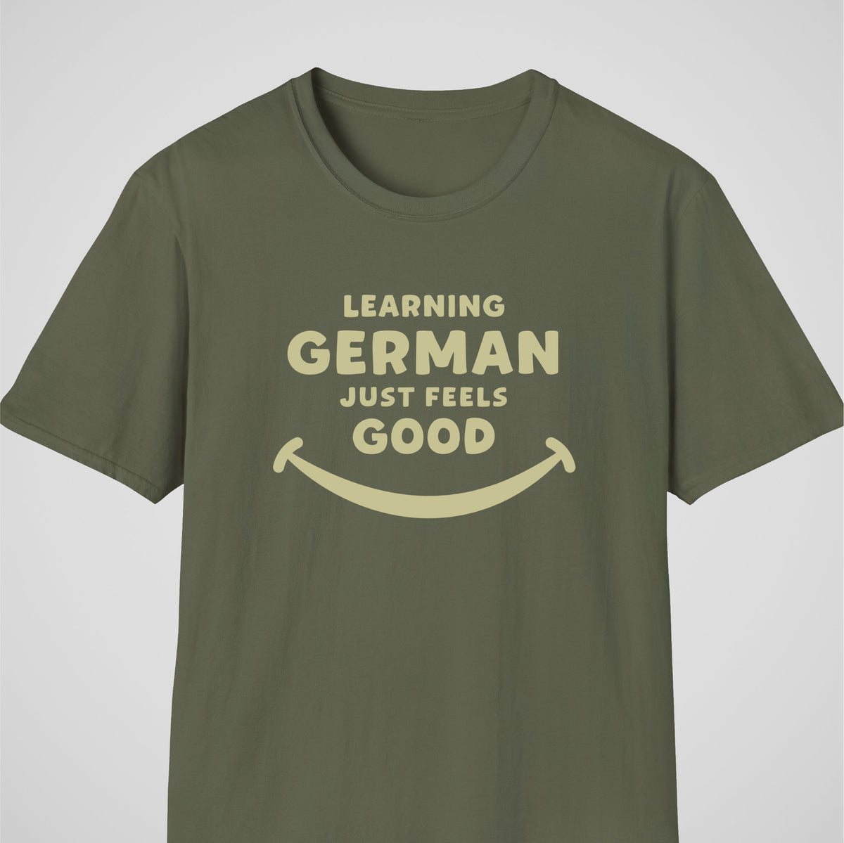 Military Green German learner T-shirt featuring the “German Feels Good” design