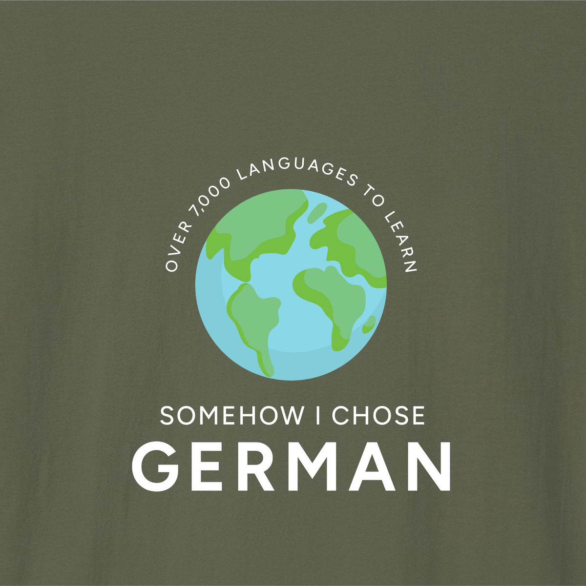 Close-up of Military Green German learner T-shirt featuring the “I Chose German” print