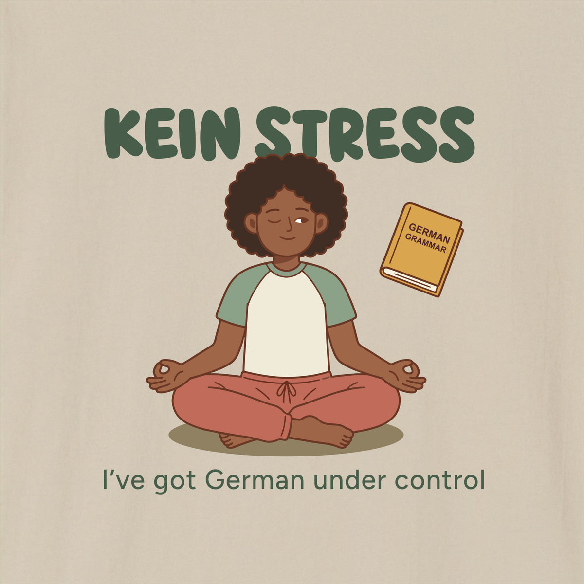 Close-up of Sand German learner T-shirt featuring the “Kein Stress” print