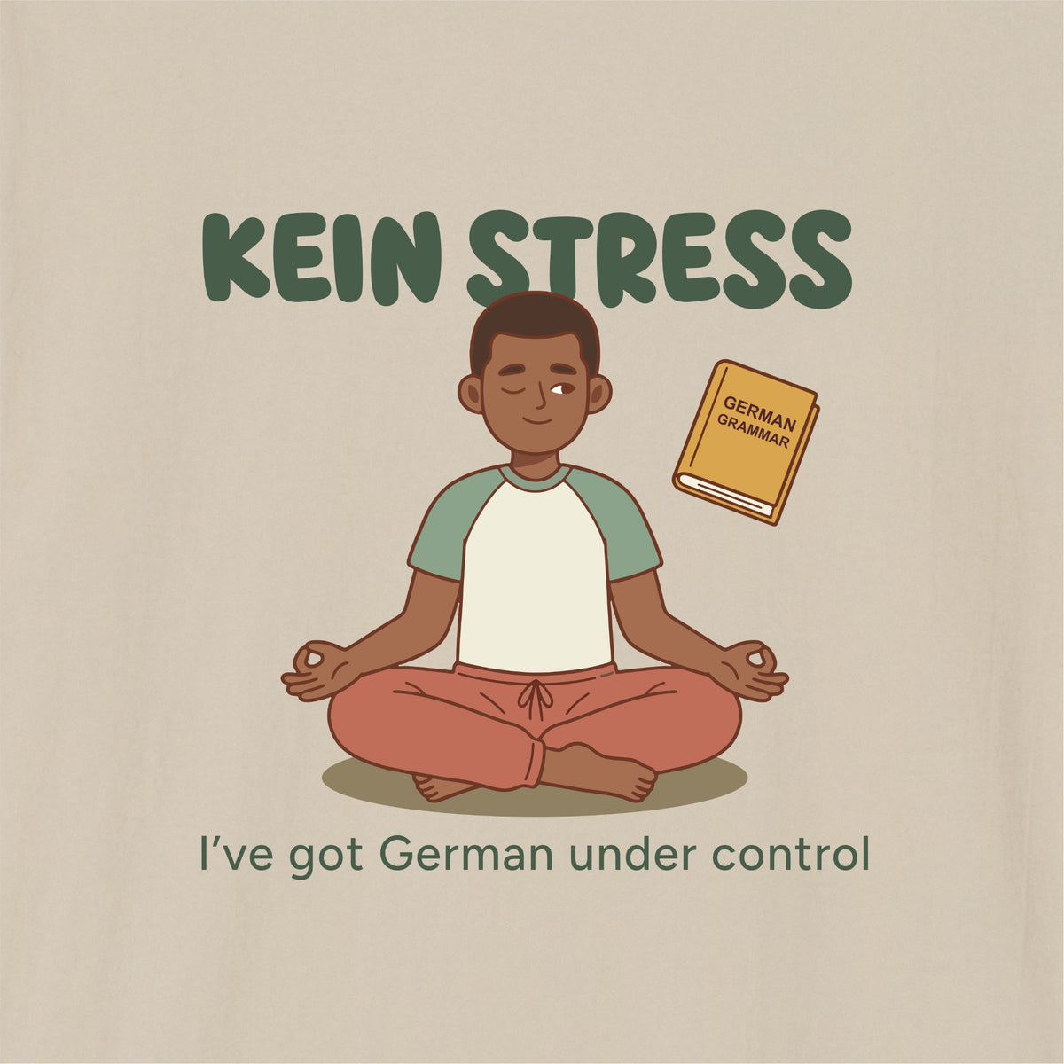 Close-up of Sand German learner T-shirt featuring the “Kein Stress” print