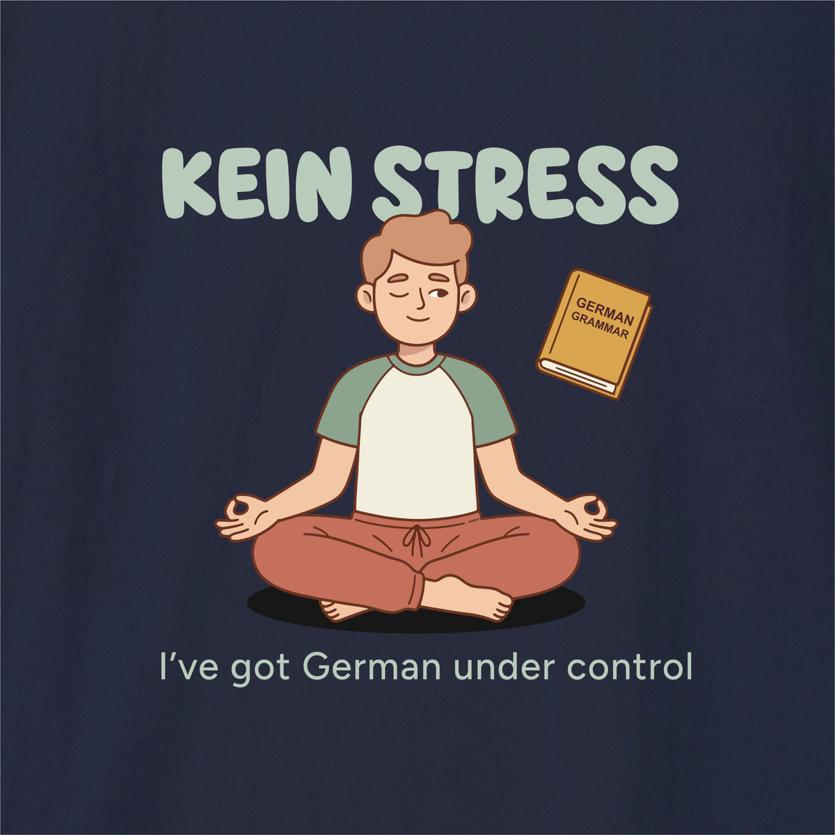 Close-up of Navy German learner T-shirt featuring the “Kein Stress” print