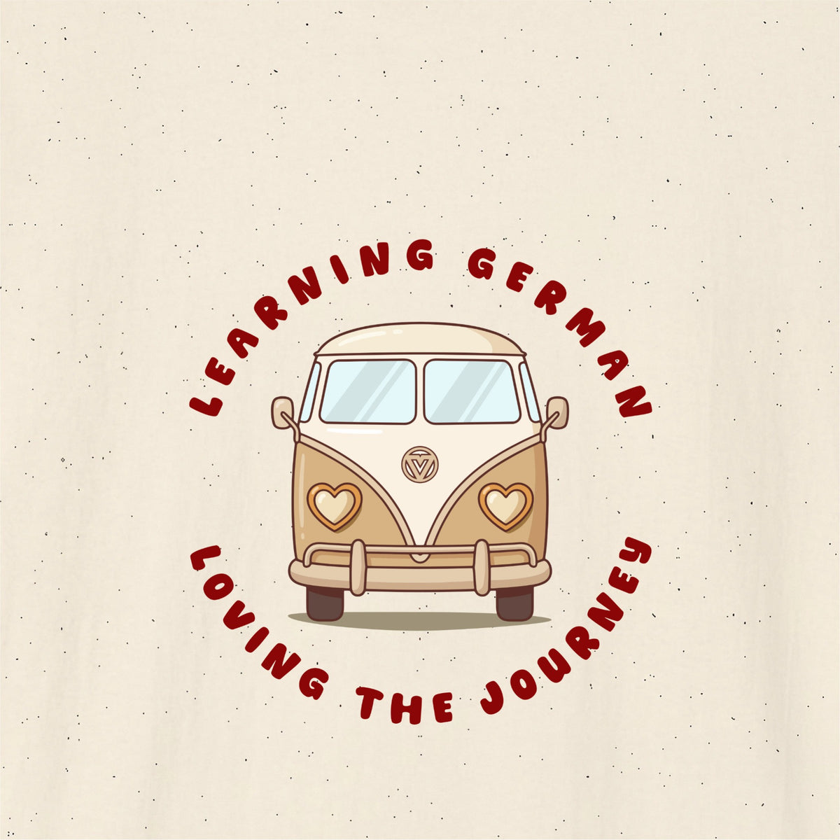 Close-up of Natural German learner T-shirt featuring the “Loving The Journey” print