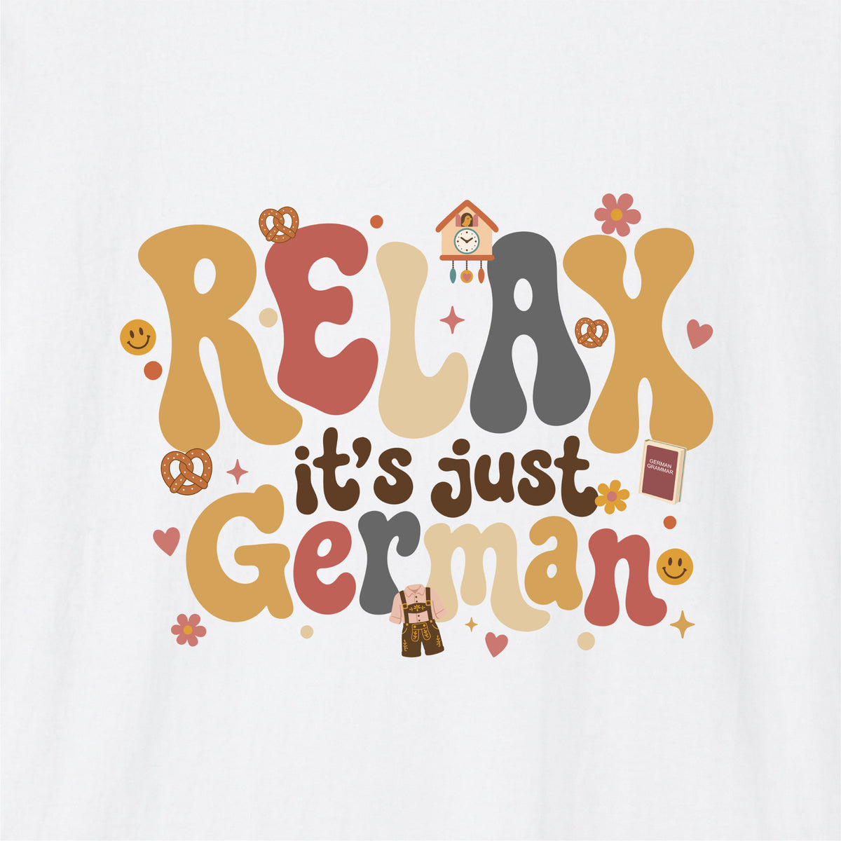 Close-up of White German learner T-shirt featuring the “Relax Its Just German” print