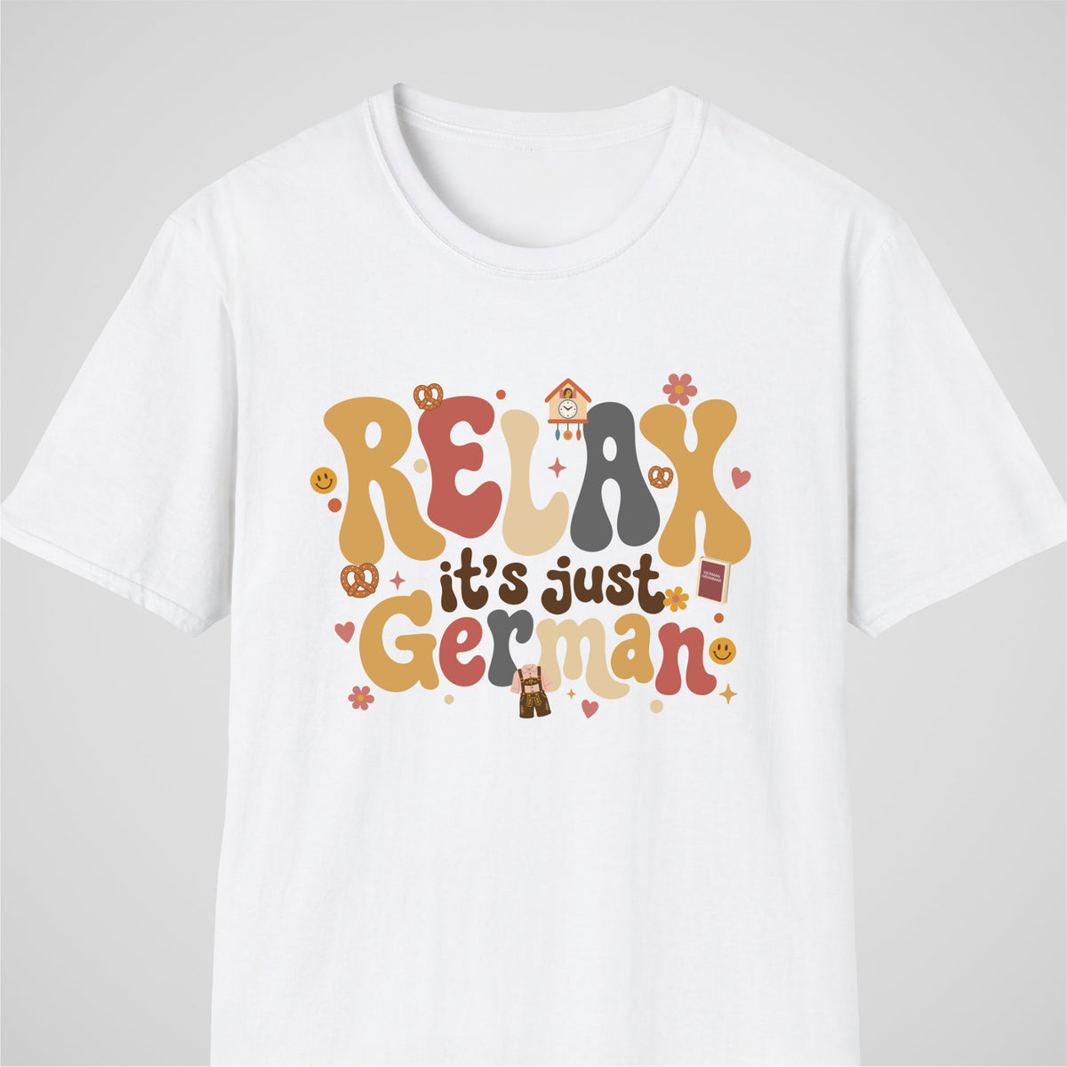 White German learner T-shirt featuring the “Relax Its Just German” design
