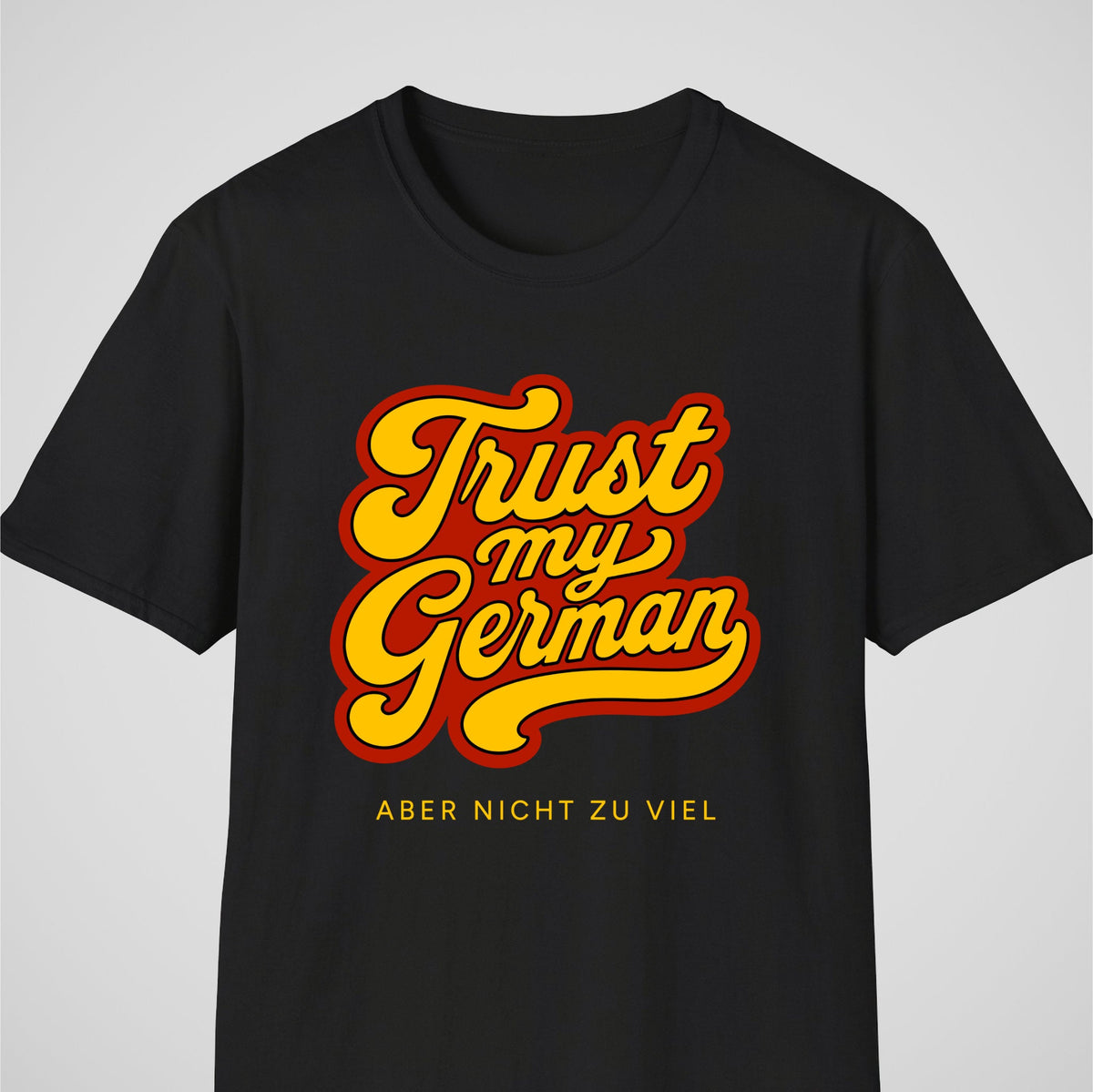 Black German learner T-shirt featuring the “Trust My German” design